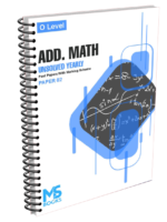 O Level Yearly Unsolved Add Maths Paper 2 (S21-W25)